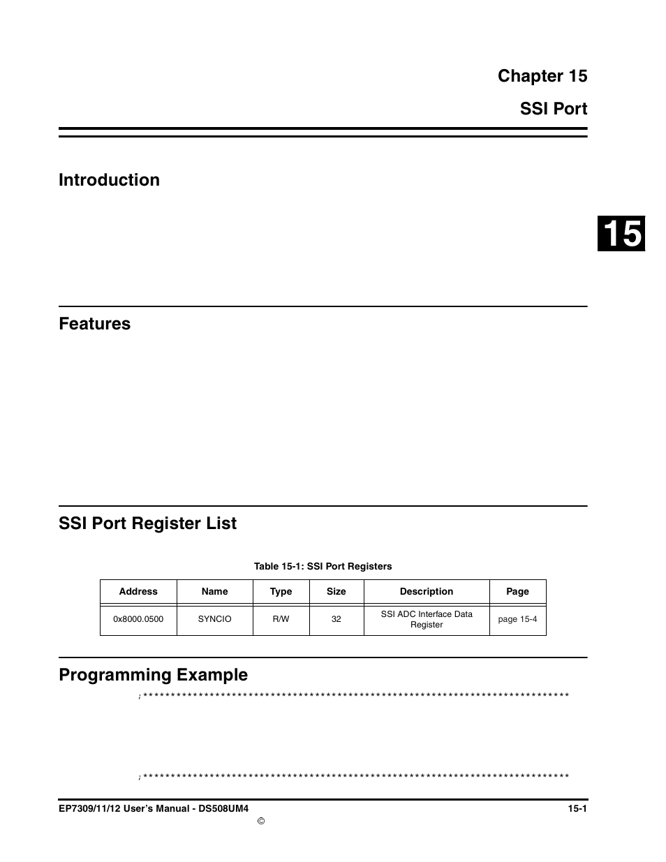 Chapter 15, Ssi port, Introduction | Features, Ssi port register list, Programming example, Chapter 15. ssi port, Table 15-1: ssi port registers -1, Chapter 15 15 ssi port introduction, Ssi port register list programming example | Cirrus Logic EP73xx User Manual | Page 119 / 158