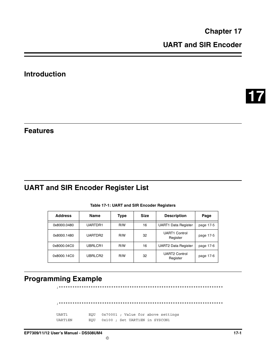 Chapter 17, Uart and sir encoder, Introduction | Features, Uart and sir encoder register list, Programming example, Chapter 17. uart and sir encoder, Table 17-1: uart and sir encoder registers -1, Chapter 17 17 uart and sir encoder introduction | Cirrus Logic EP73xx User Manual | Page 147 / 158