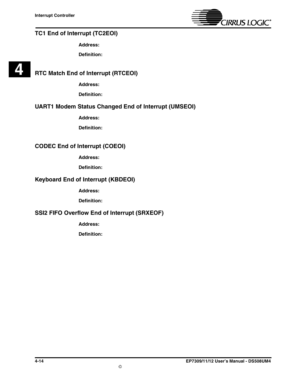 Tc1 end of interrupt (tc2eoi), Rtc match end of interrupt (rtceoi), Codec end of interrupt (coeoi) | Keyboard end of interrupt (kbdeoi), Ssi2 fifo overflow end of interrupt (srxeof) | Cirrus Logic EP73xx User Manual | Page 60 / 158
