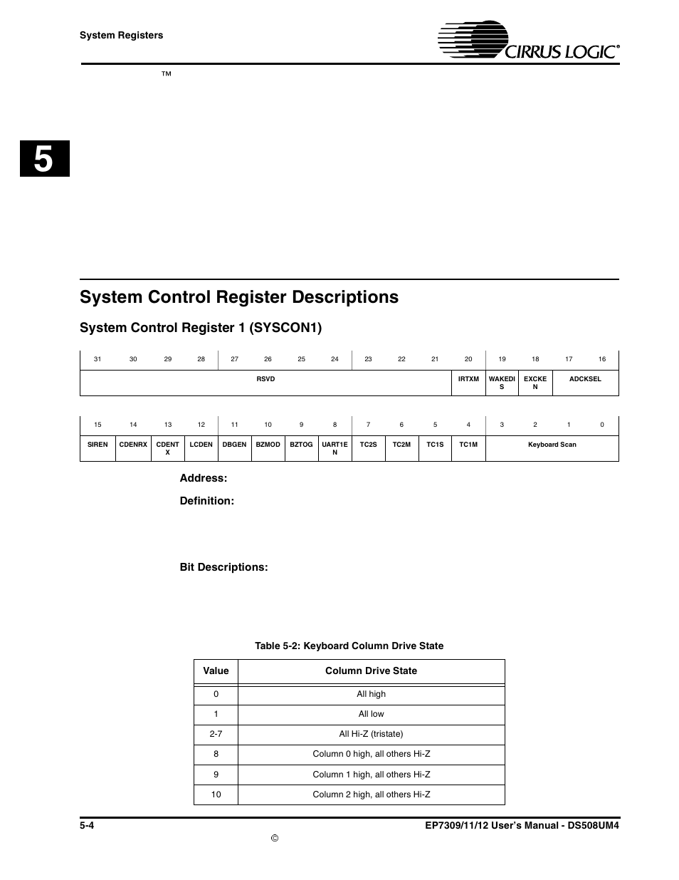 Maverickkey™ unique-id, System control register descriptions, System control register 1 (syscon1) | System control register descriptions -4, System control register 1 (syscon1) -4, Table 5-2: keyboard column drive state -4, Maverickkey, Unique-id, Address, Definition | Cirrus Logic EP73xx User Manual | Page 64 / 158