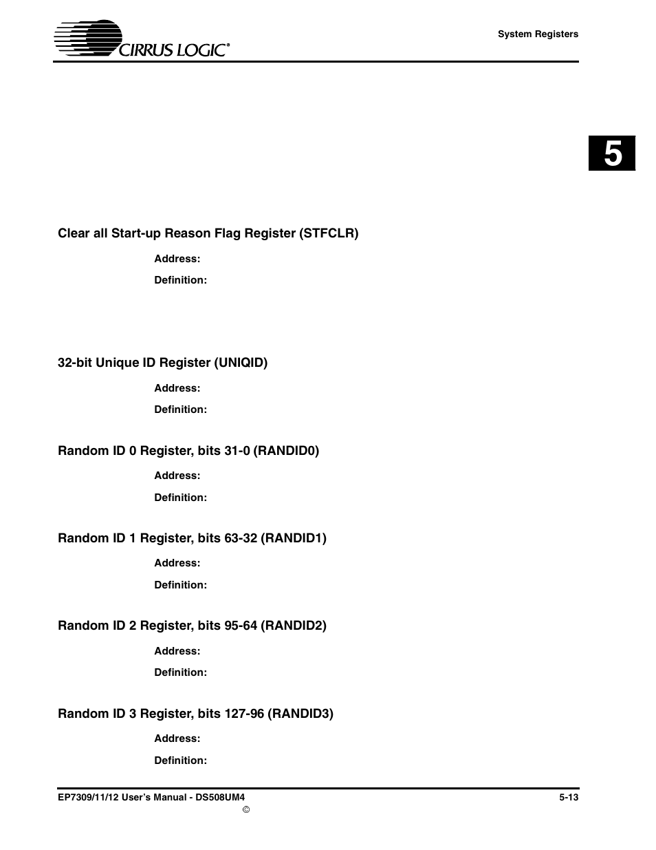 Clear all start-up reason flag register (stfclr), Bit unique id register (uniqid), Random id 0 register, bits 31-0 (randid0) | Random id 1 register, bits 63-32 (randid1), Random id 2 register, bits 95-64 (randid2), Random id 3 register, bits 127-96 (randid3) | Cirrus Logic EP73xx User Manual | Page 73 / 158