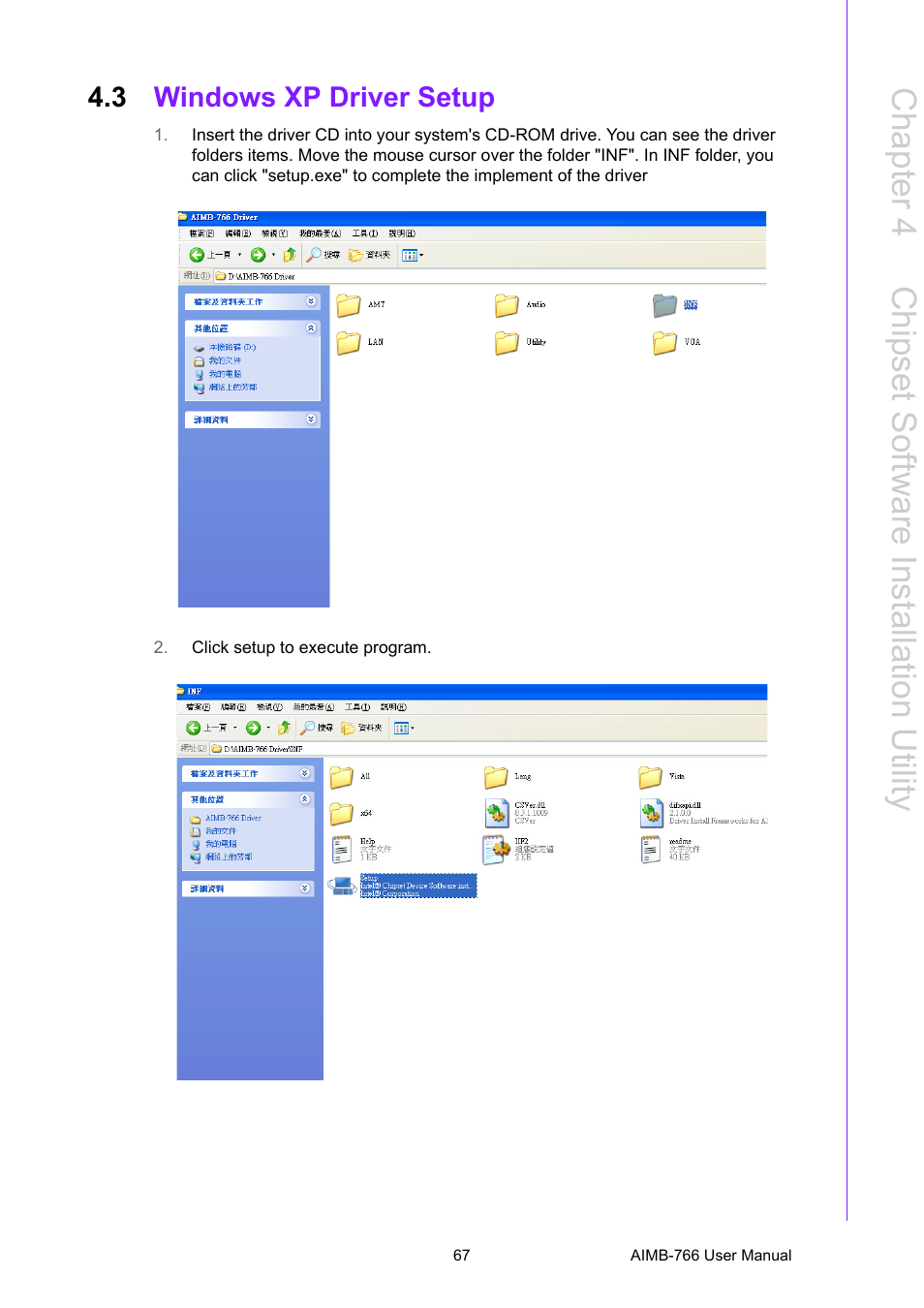 3 windows xp driver setup, Windows xp driver setup, Chapter 4 c hipset software installation utility | Advantech AIMB-766 User Manual | Page 79 / 118