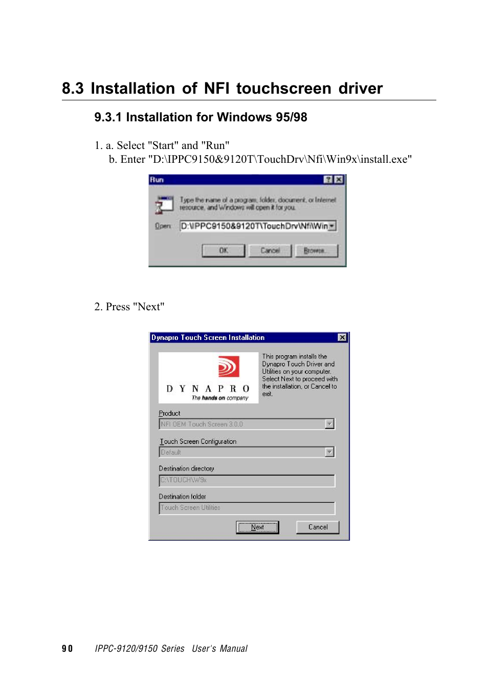 3 installation of nfi touchscreen driver | Advantech RUGGED PENTIUM IPPC-9120 User Manual | Page 105 / 163