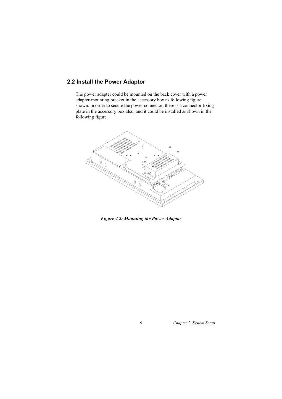 2 install the power adaptor, Figure 2.2: mounting the power adaptor, Install the power adaptor | Advantech FPM-3220 User Manual | Page 17 / 40