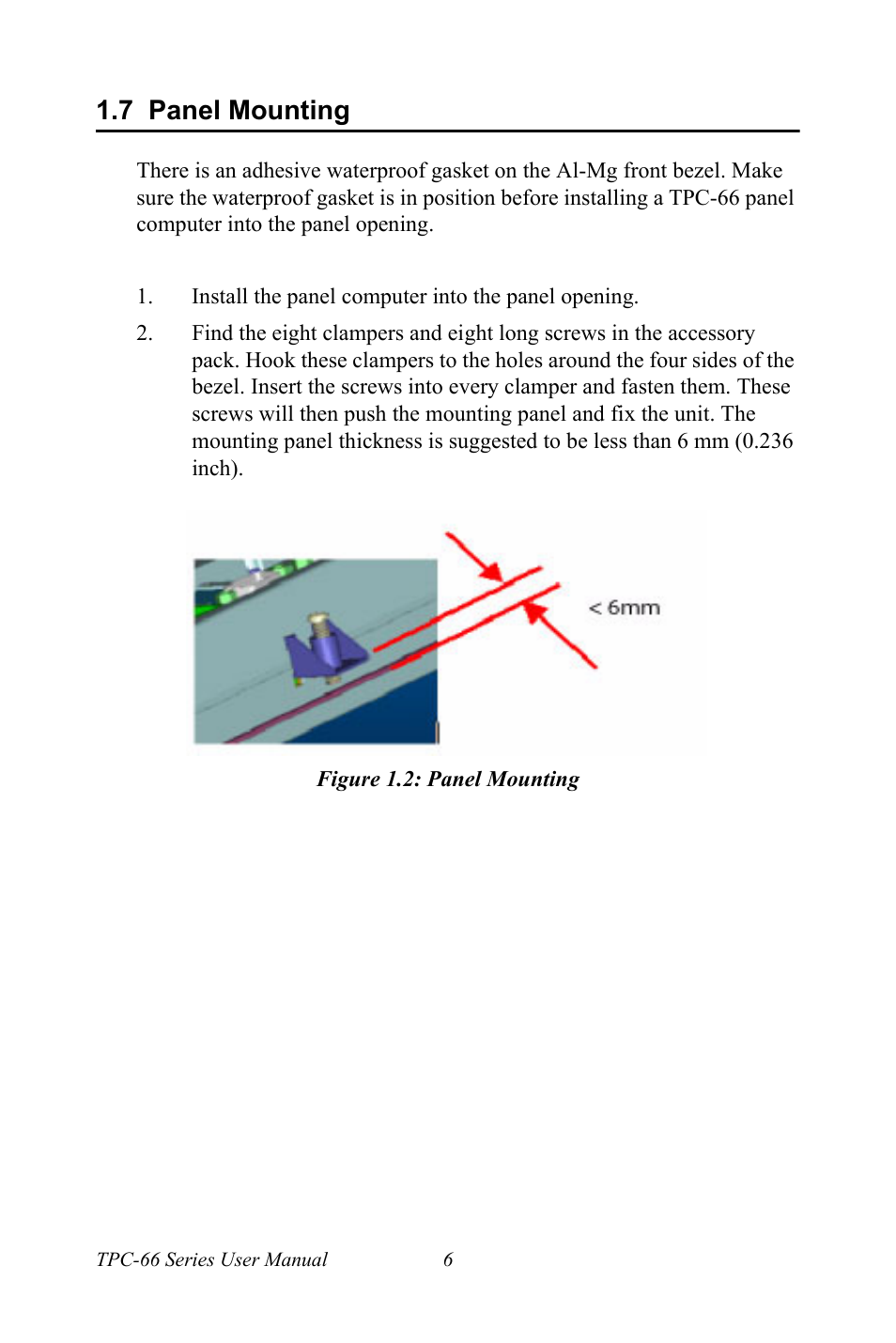 7 panel mounting, Figure 1.2: panel mounting, Panel mounting | Figure 1.2:panel mounting | Advantech Intel XScale PXA Touch Panel Computer TPC-66 Series User Manual | Page 18 / 76