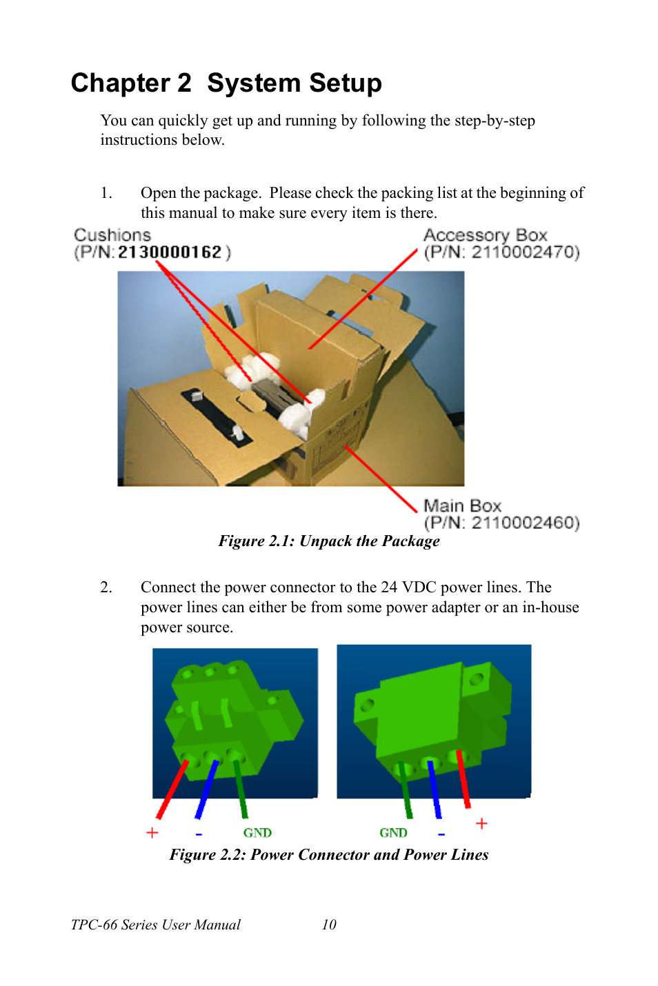 Chapter 2 system setup, Figure 2.1: unpack the package, Figure 2.2: power connector and power lines | Chapter, 2 system setup | Advantech Intel XScale PXA Touch Panel Computer TPC-66 Series User Manual | Page 22 / 76