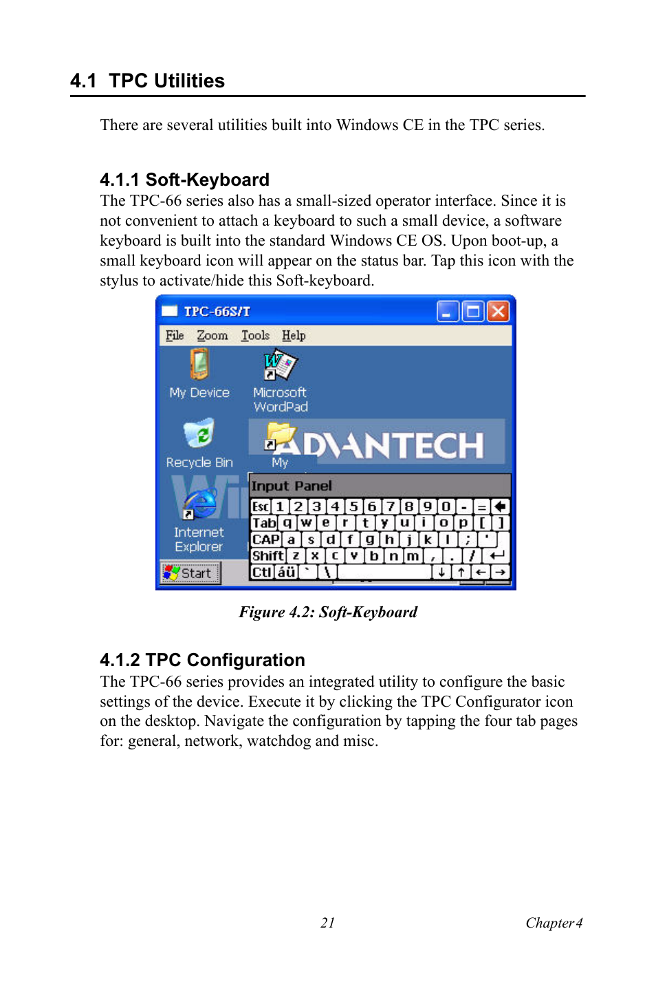 1 tpc utilities, 1 soft-keyboard, Figure 4.2: soft-keyboard | 2 tpc configuration, Tpc utilities, Soft-keyboard figure 4.2:soft-keyboard, Tpc configuration | Advantech Intel XScale PXA Touch Panel Computer TPC-66 Series User Manual | Page 33 / 76