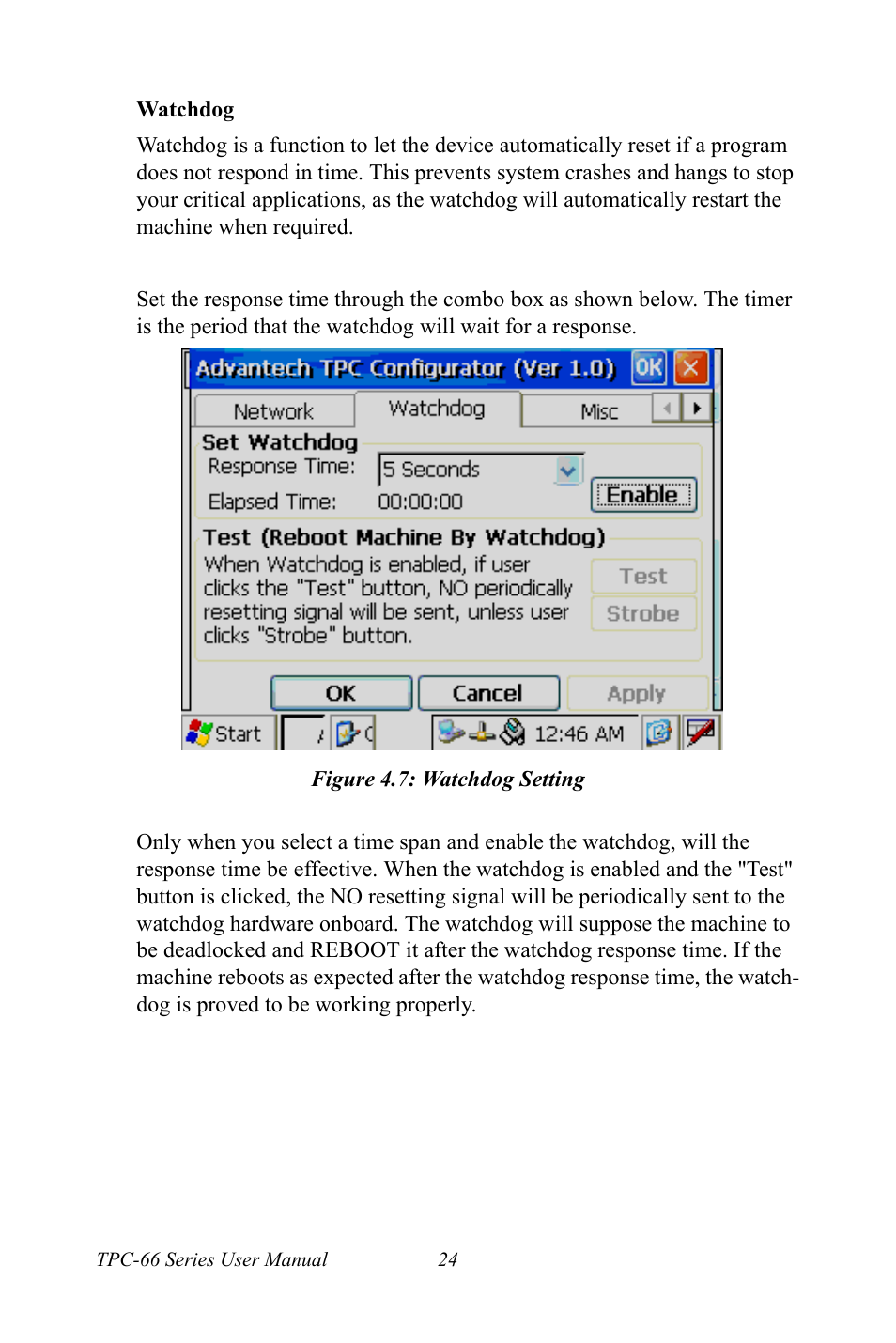 Figure 4.7: watchdog setting, Figure 4.7:watchdog setting | Advantech Intel XScale PXA Touch Panel Computer TPC-66 Series User Manual | Page 36 / 76