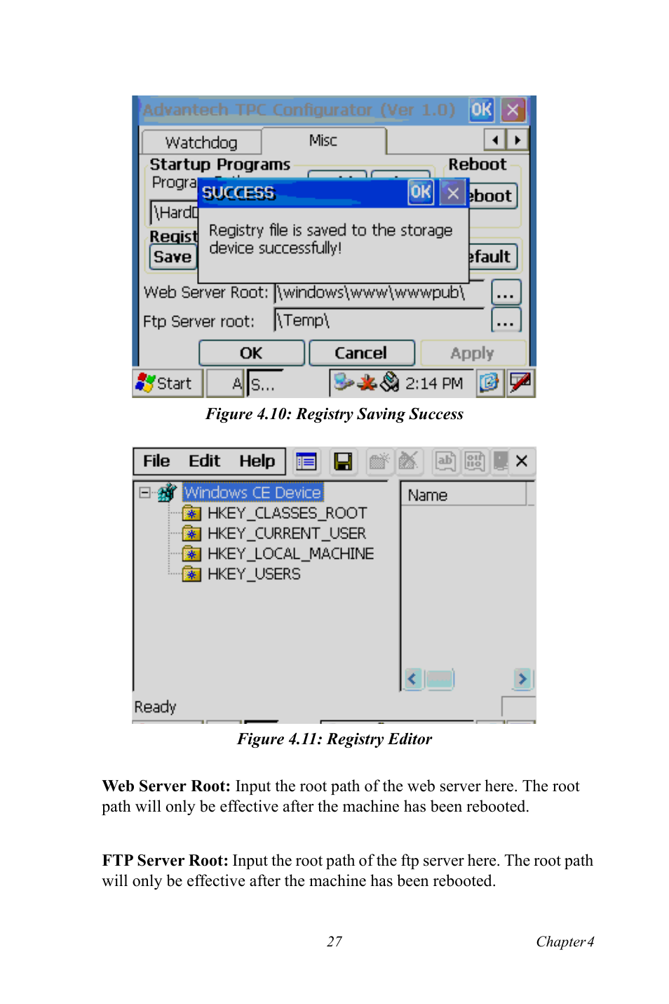 Figure 4.10: registry saving success, Figure 4.11: registry editor | Advantech Intel XScale PXA Touch Panel Computer TPC-66 Series User Manual | Page 39 / 76