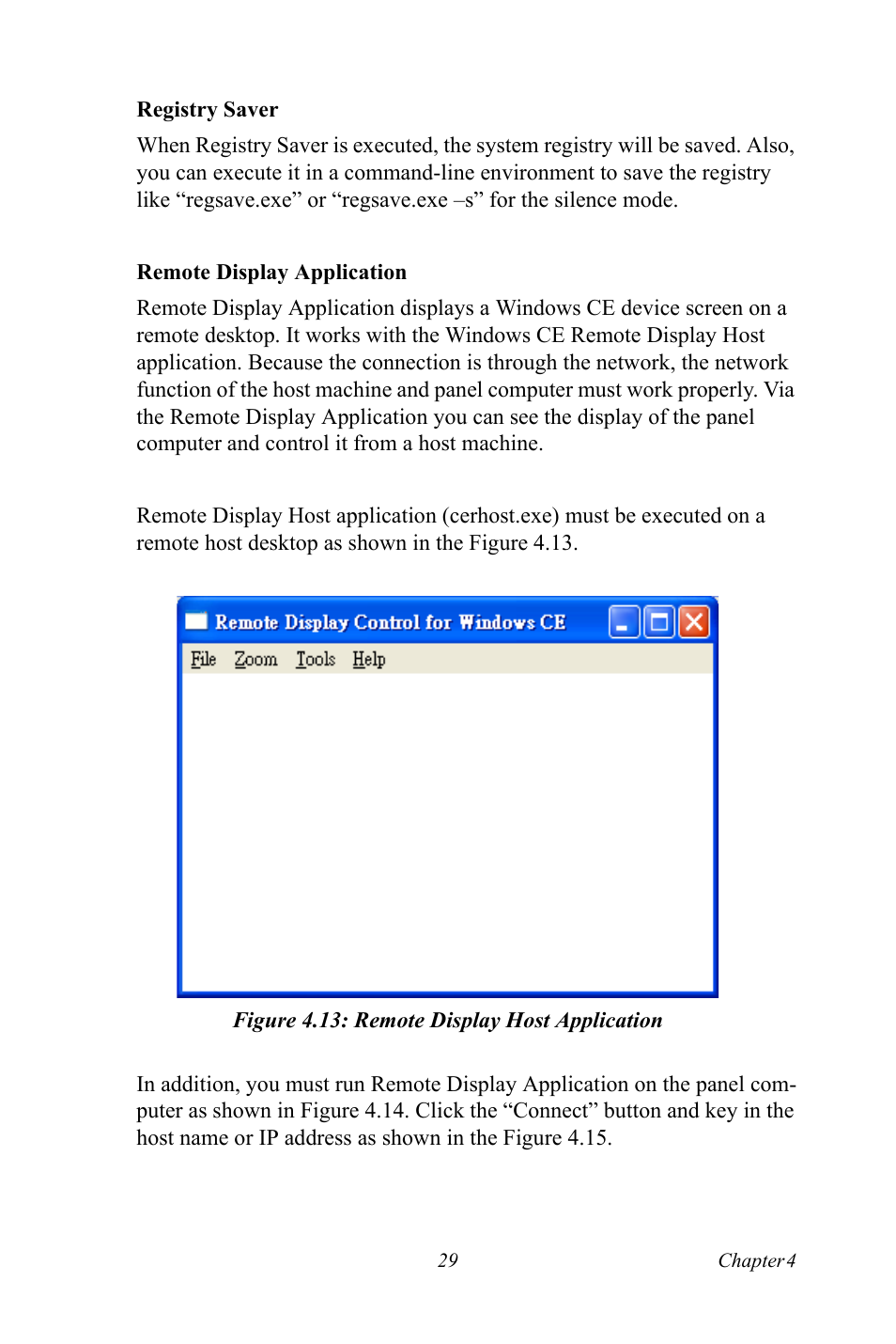Figure 4.13: remote display host application, Figure 4.13:remote display host application | Advantech Intel XScale PXA Touch Panel Computer TPC-66 Series User Manual | Page 41 / 76