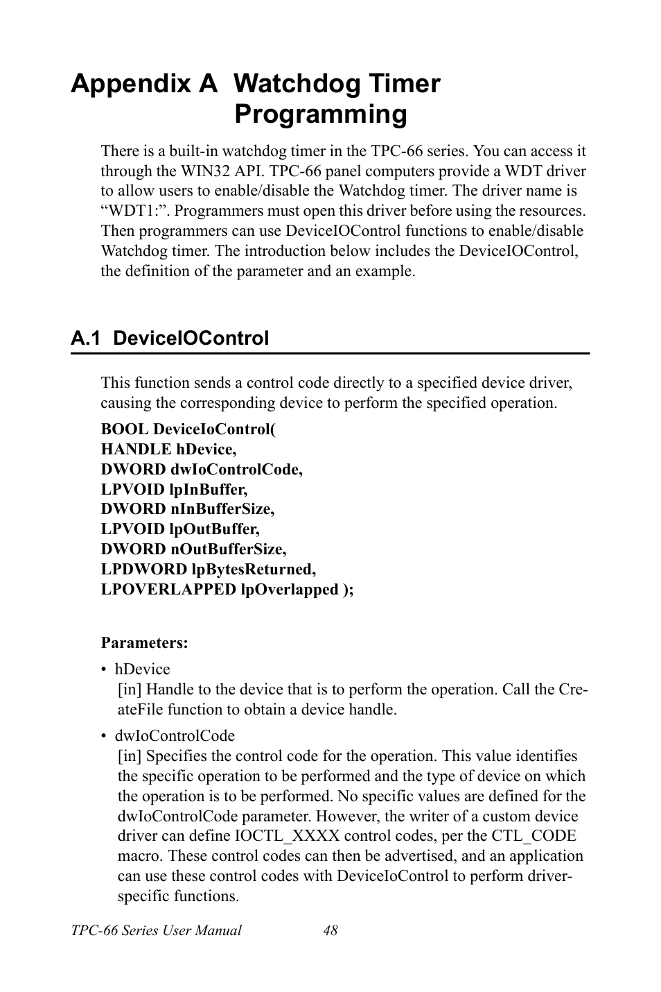 Appendix a watchdog timer programming, A.1 deviceiocontrol, Deviceiocontrol | Advantech Intel XScale PXA Touch Panel Computer TPC-66 Series User Manual | Page 60 / 76