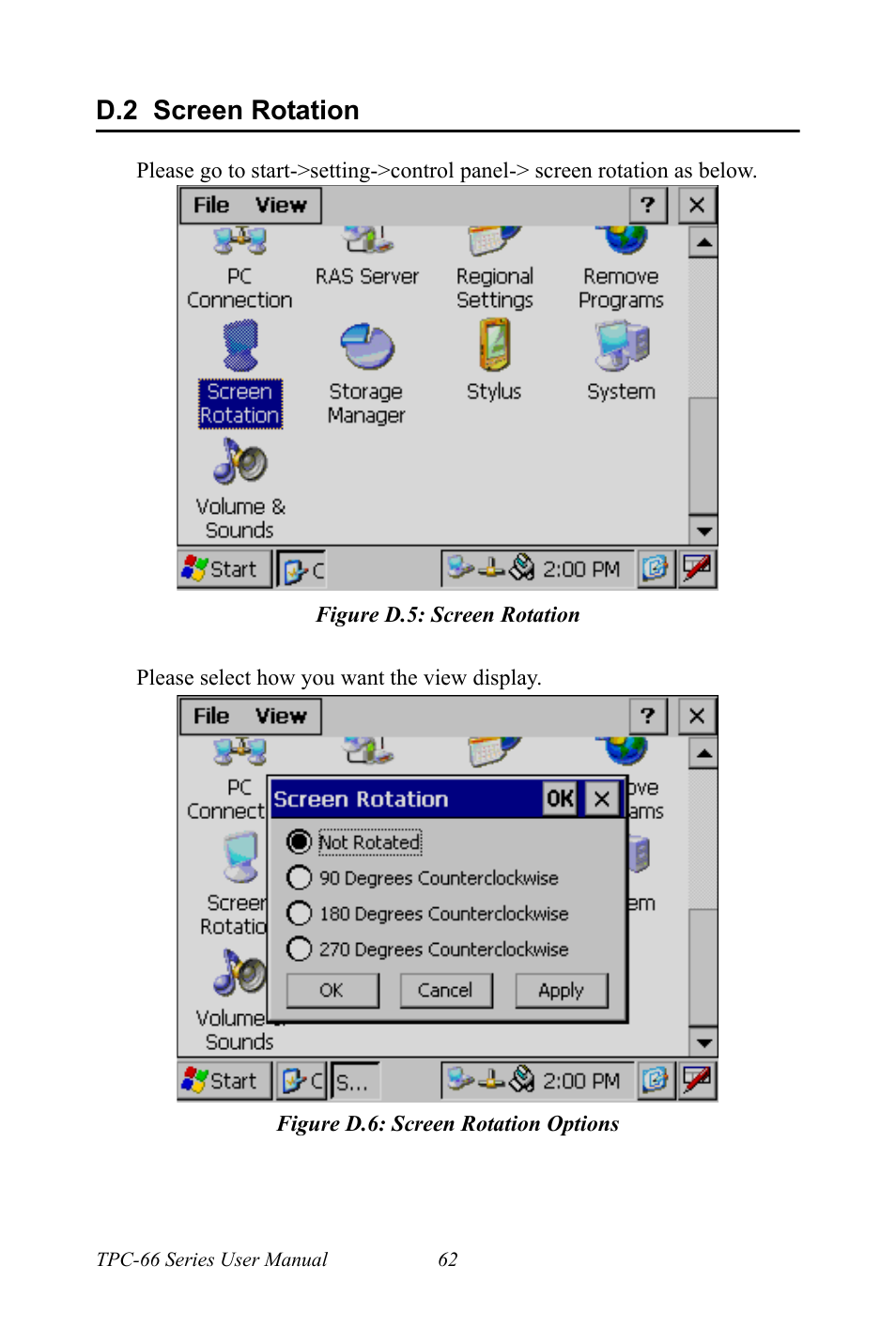 D.2 screen rotation, Figure d.5: screen rotation, Figure d.6: screen rotation options | Screen rotation | Advantech Intel XScale PXA Touch Panel Computer TPC-66 Series User Manual | Page 74 / 76