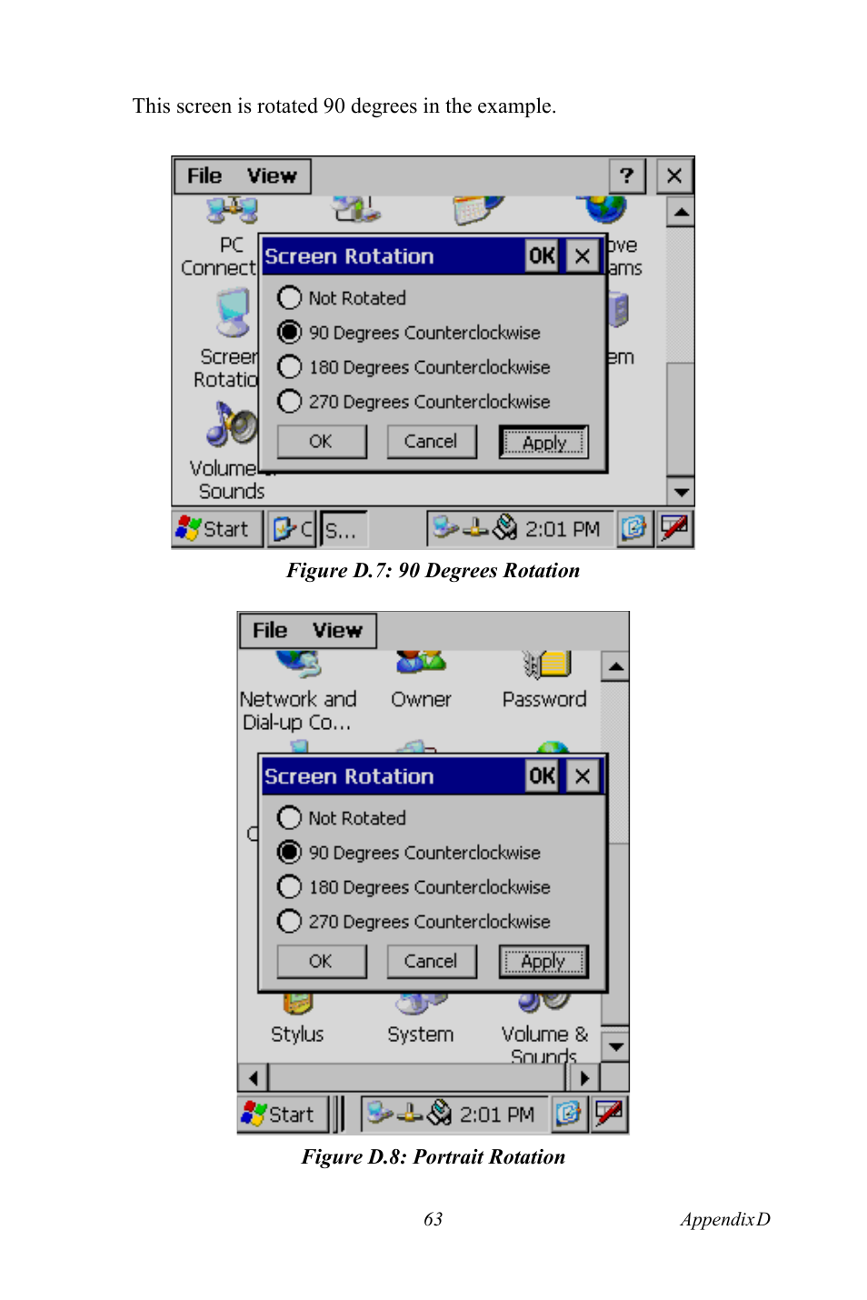 Figure d.7: 90 degrees rotation, Figure d.8: portrait rotation | Advantech Intel XScale PXA Touch Panel Computer TPC-66 Series User Manual | Page 75 / 76