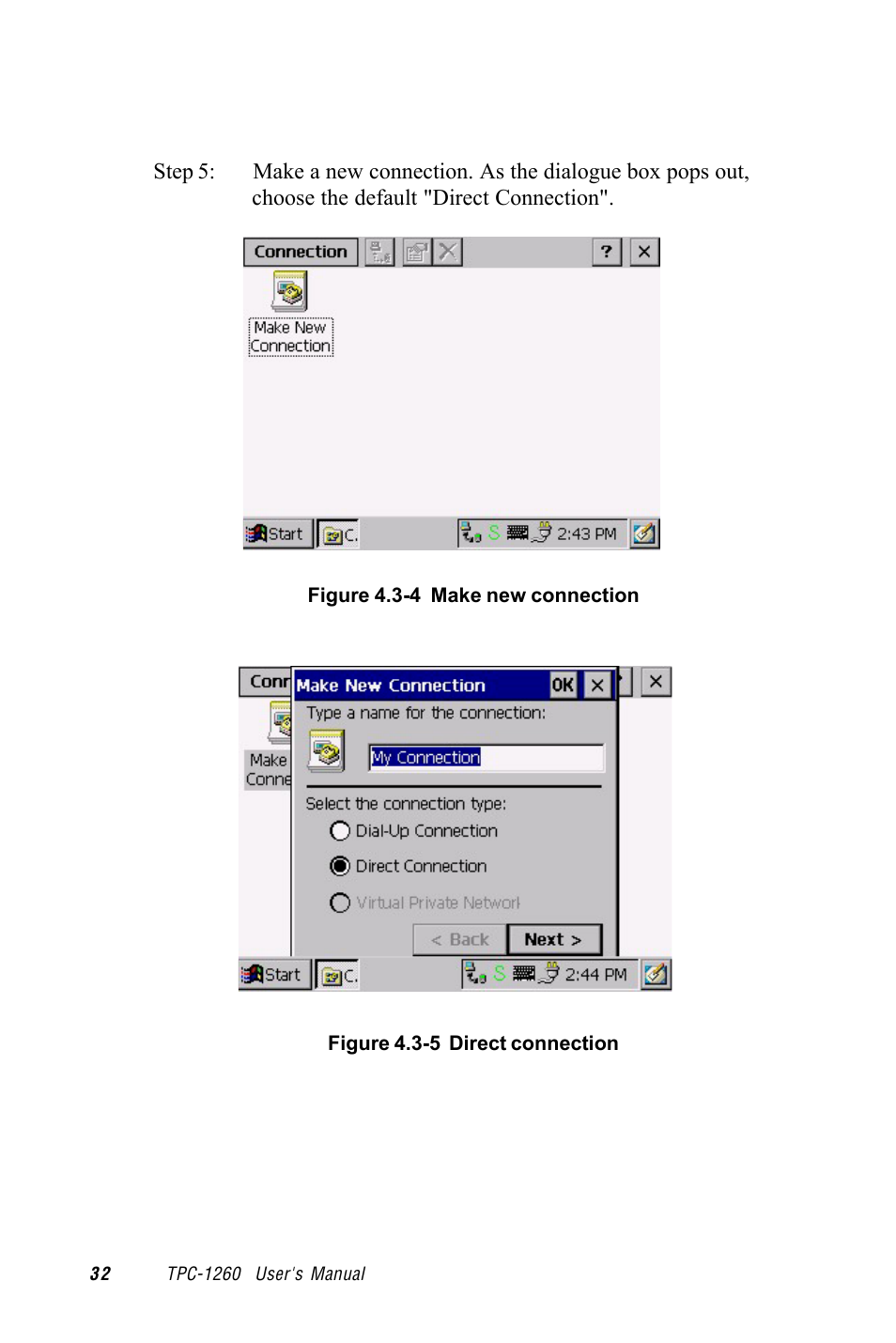 Figure 4.3-4 make new connection, Figure 4.3-5 direct connection | Advantech TPC-1260 User Manual | Page 40 / 74