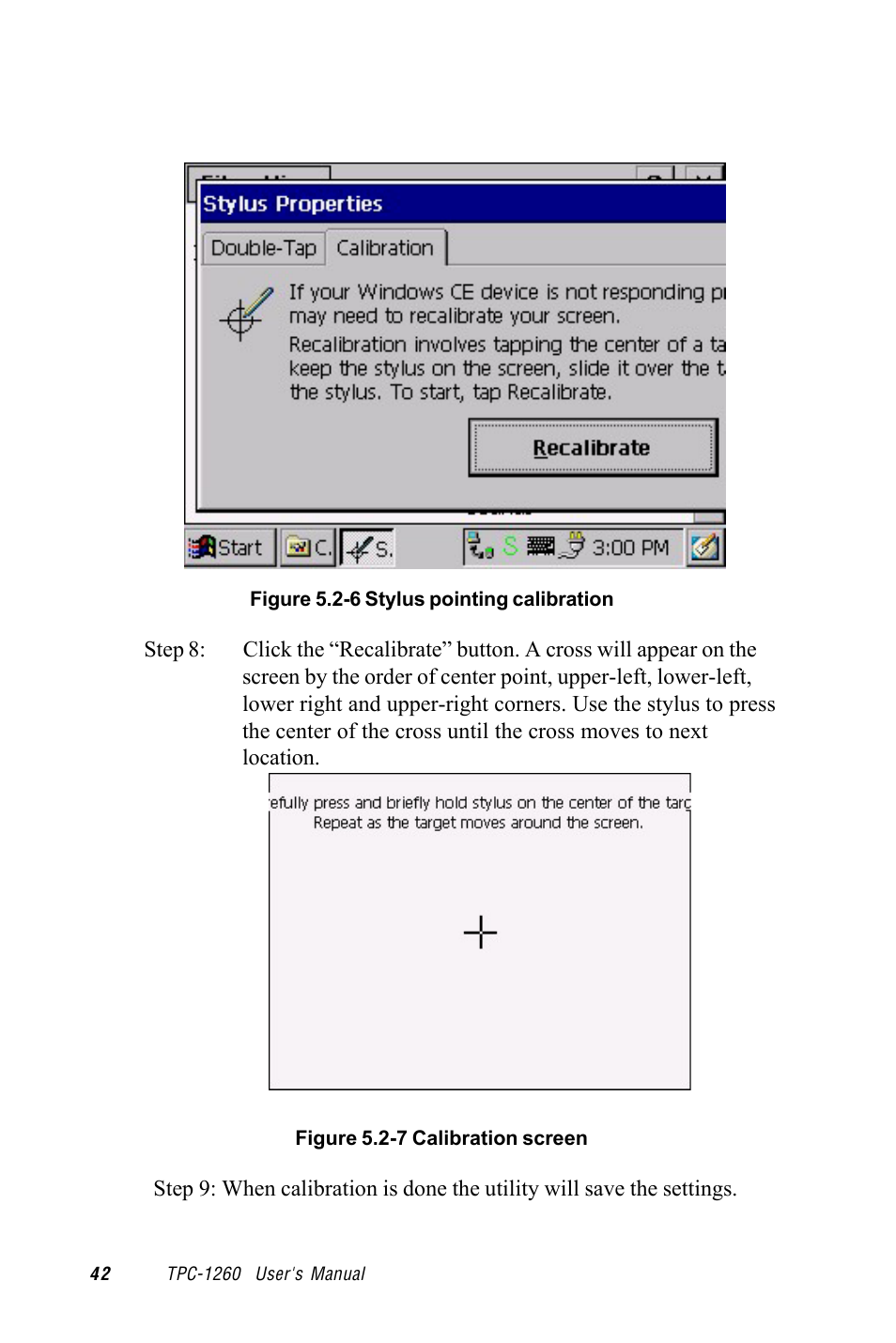 Figure 5.2-6 stylus pointing calibration, Figure 5.2-7 calibration screen | Advantech TPC-1260 User Manual | Page 50 / 74