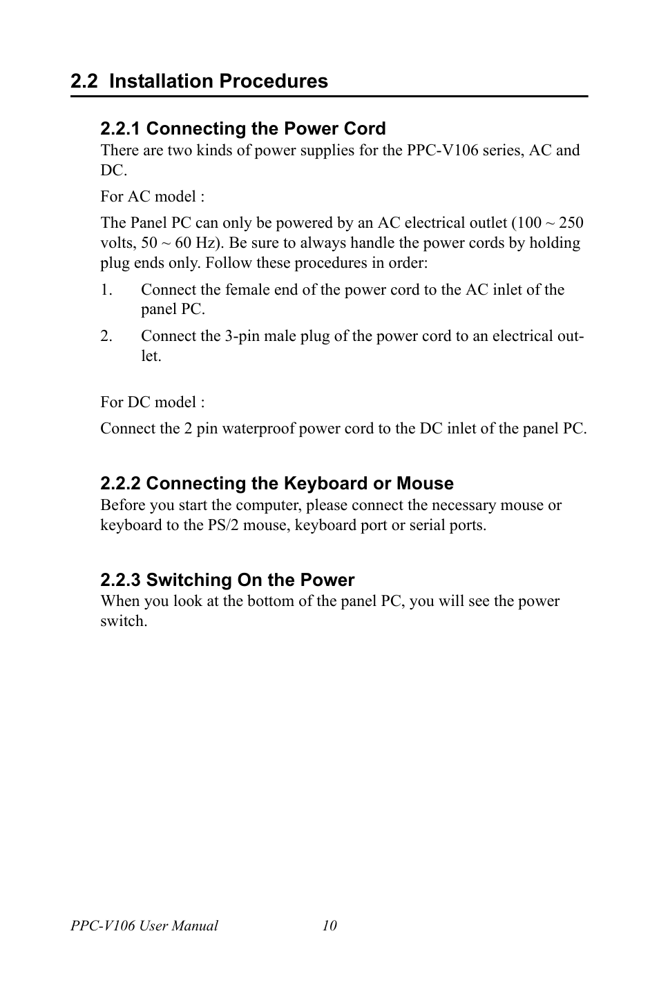 2 installation procedures, 1 connecting the power cord, 2 connecting the keyboard or mouse | 3 switching on the power, Installation procedures, Connecting the power cord, Connecting the keyboard or mouse, Switching on the power | Advantech Vechicle Mounted Terminal PPC-V106 User Manual | Page 22 / 78