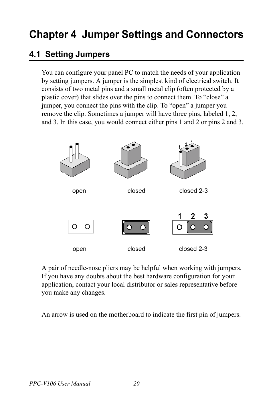 Chapter 4 jumper settings and connectors, 1 setting jumpers, Chapter | 4 jumper settings and connectors, Setting jumpers | Advantech Vechicle Mounted Terminal PPC-V106 User Manual | Page 32 / 78