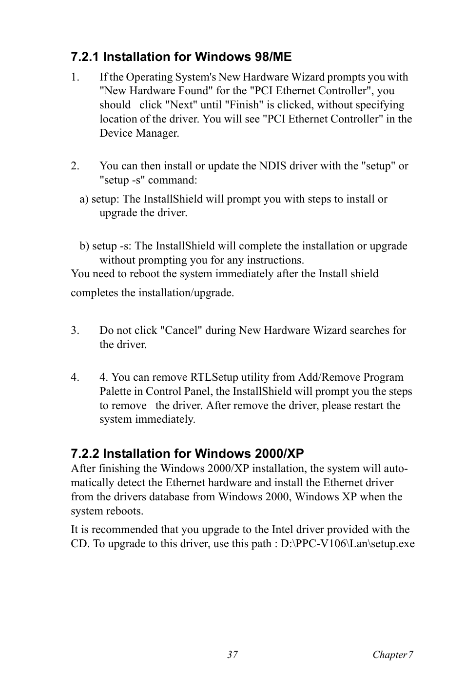 1 installation for windows 98/me, 2 installation for windows 2000/xp, Installation for windows 98/me | Installation for windows 2000/xp | Advantech Vechicle Mounted Terminal PPC-V106 User Manual | Page 49 / 78