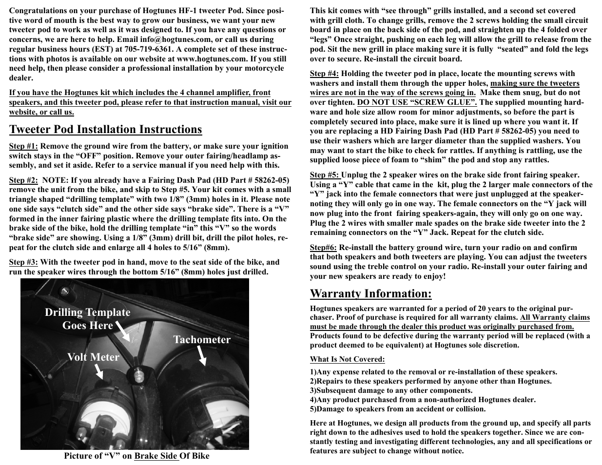 Tweeter pod installation instructions, Warranty information, Tachometer volt meter | Drilling template goes here | Hogtunes HF-1 : Dash Trim / Tweeter Pod (2006 - 2013 - model years) User Manual | Page 2 / 2