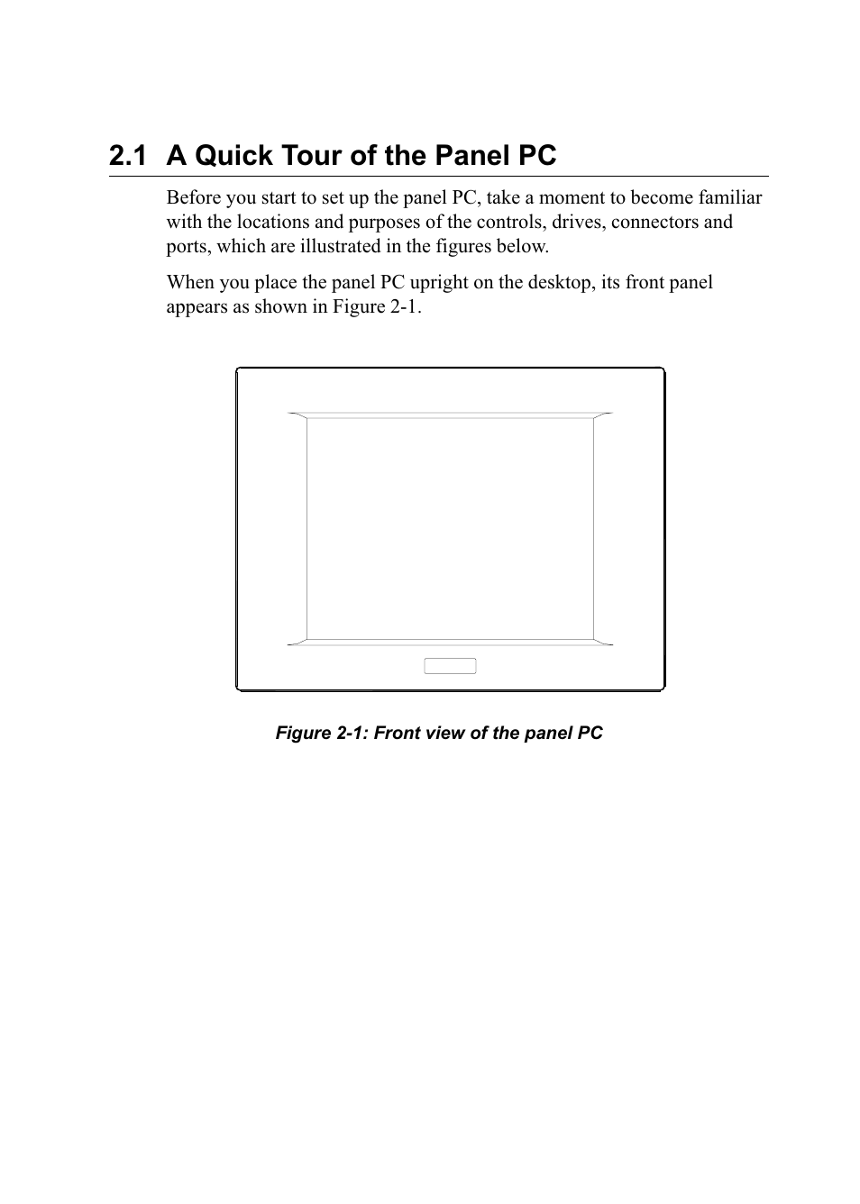 1 a quick tour of the panel pc, Figure 2-1: front view of the panel pc | Advantech PENTIUM PPC-150 User Manual | Page 28 / 192