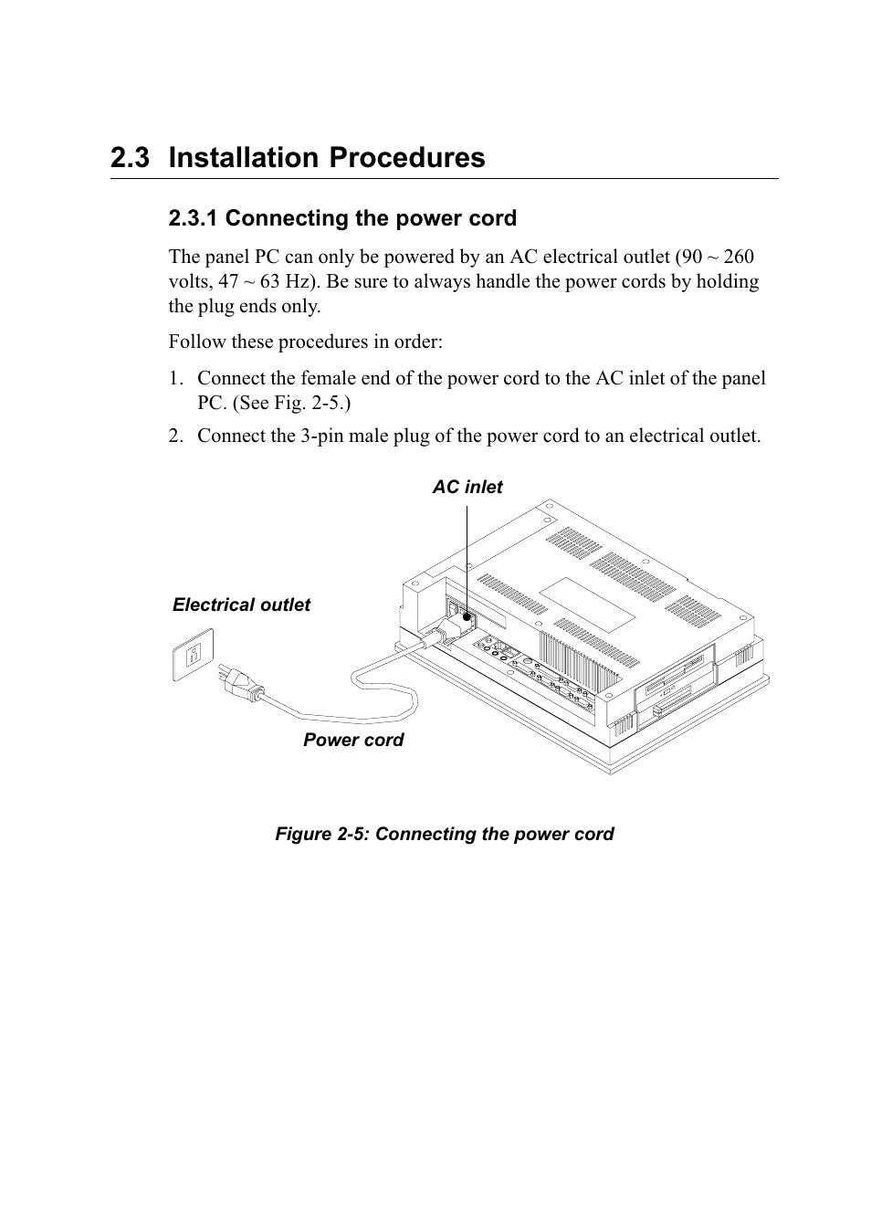 3 installation procedures, 1 connecting the power cord, Figure 2-5: connecting the power cord | Advantech PENTIUM PPC-150 User Manual | Page 32 / 192