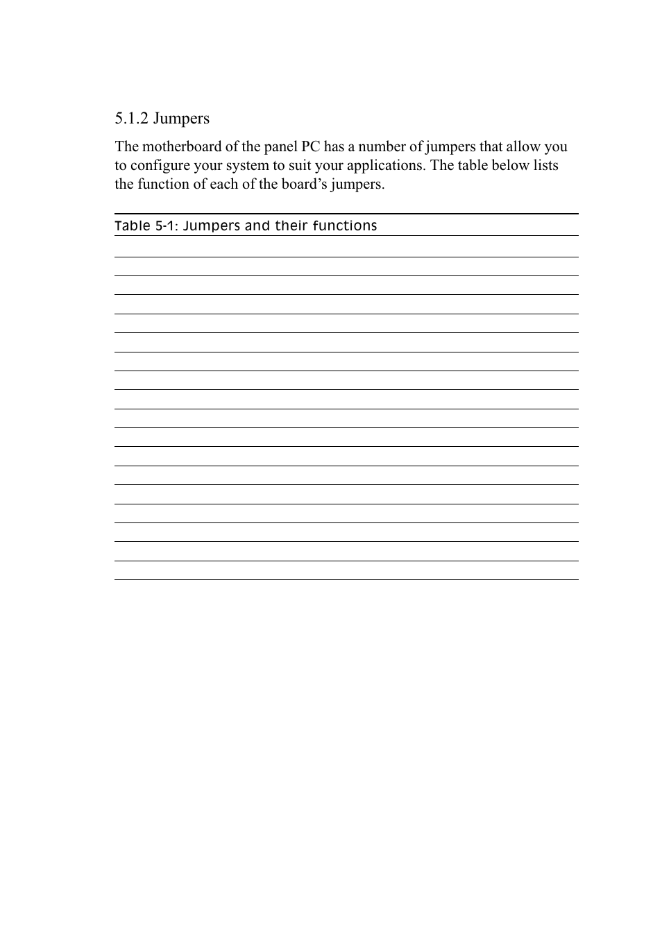 2 jumpers, Table 5-1: jumpers and their functions | Advantech PENTIUM PPC-150 User Manual | Page 61 / 192