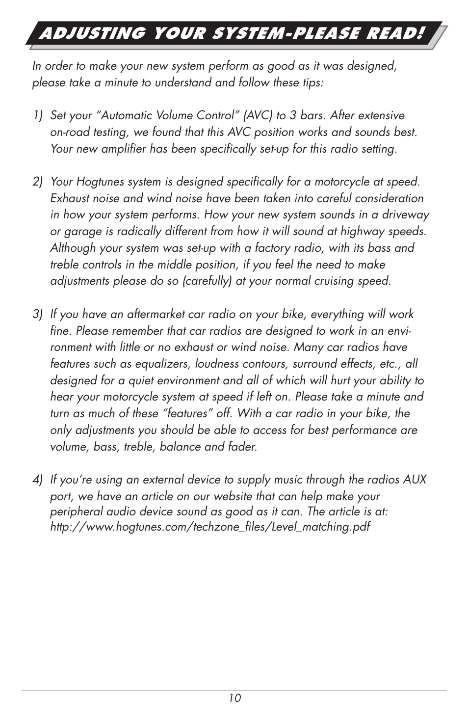Adjusting your system-please read | Hogtunes REV 200-AA : 2 Channel Class D Amplifier / 2x100 watts (1998 - 2013 - model years) User Manual | Page 10 / 12