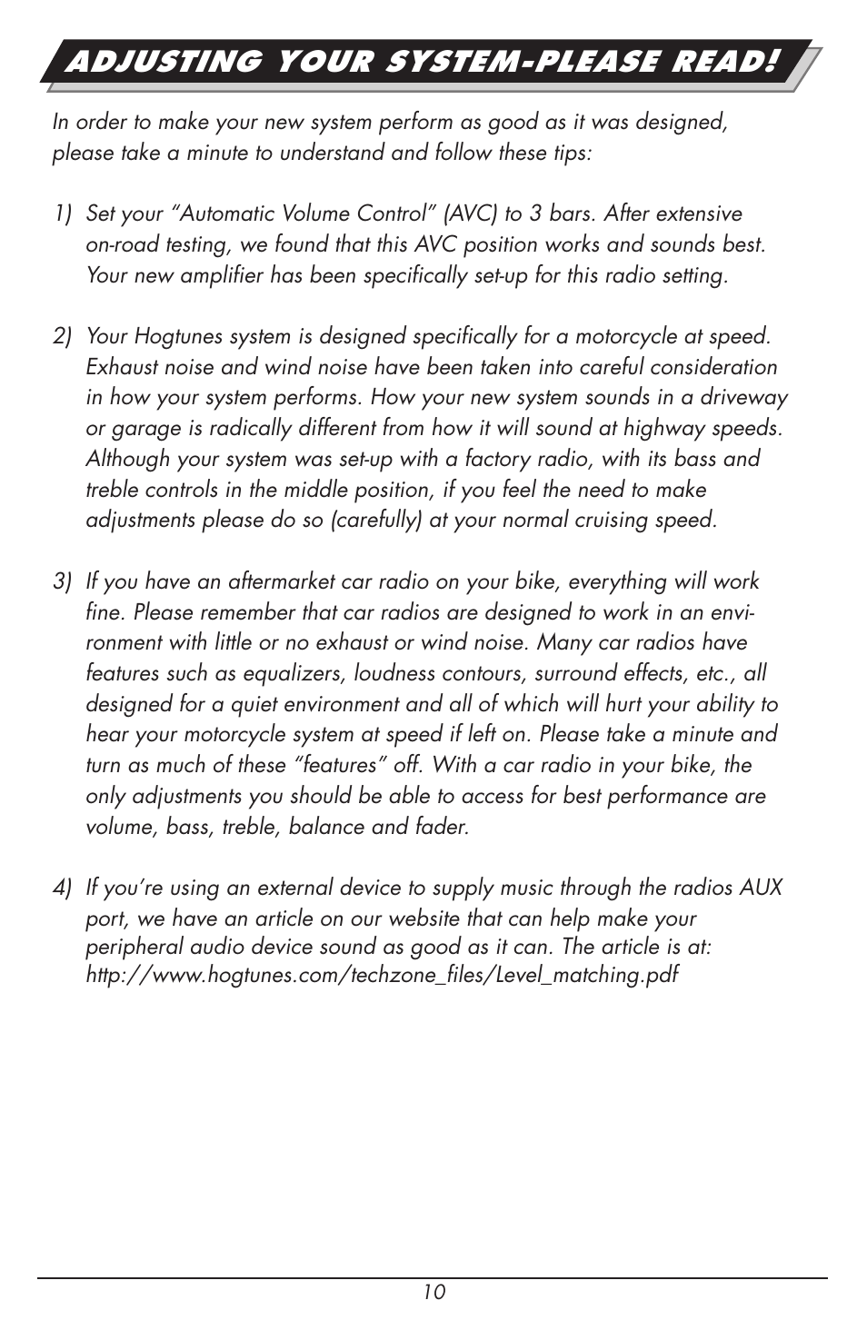 Adjusting your system-please read | Hogtunes REV 200SG KIT-AA : 2 Channel Amp / Speakers (1998 - 2013 - model years) User Manual | Page 10 / 12