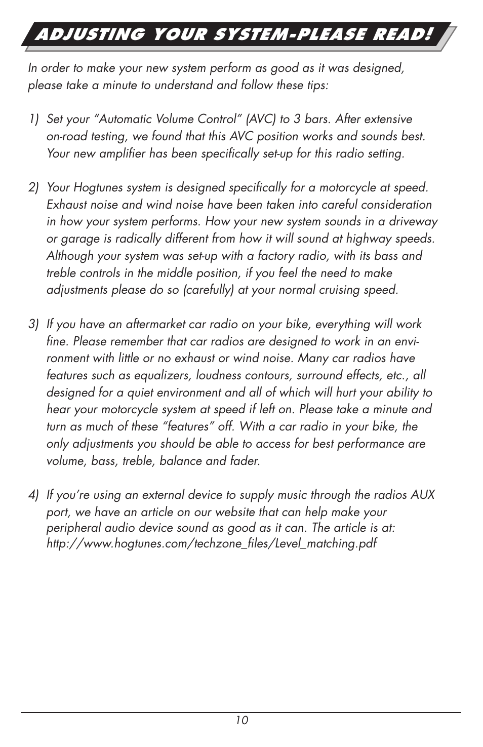 Adjusting your system-please read | Hogtunes REV 200RG KIT-AA : RoadGlide Amp / Speaker Kit (1998 - 2013 - model years) User Manual | Page 10 / 12