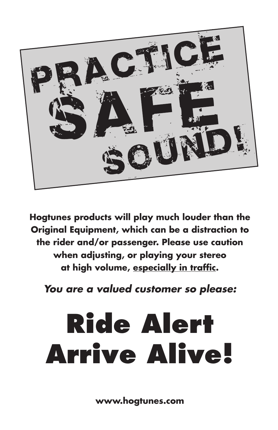 Ride alert arrive alive | Hogtunes REV 200RG KIT-AA : RoadGlide Amp / Speaker Kit (1998 - 2013 - model years) User Manual | Page 12 / 12