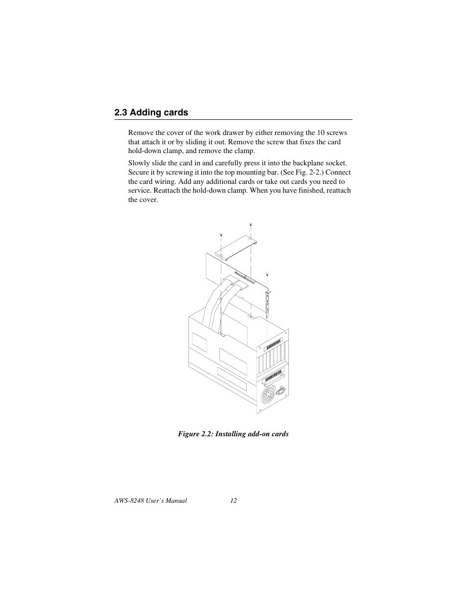 3 adding cards, Figure 2.2: installing add-on cards, Adding cards | Advantech AWS-8248 User Manual | Page 20 / 66