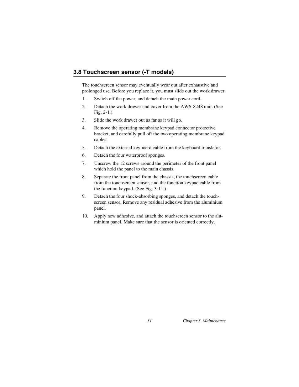 8 touchscreen sensor (-t models), Touchscreen sensor (-t models) | Advantech AWS-8248 User Manual | Page 39 / 66