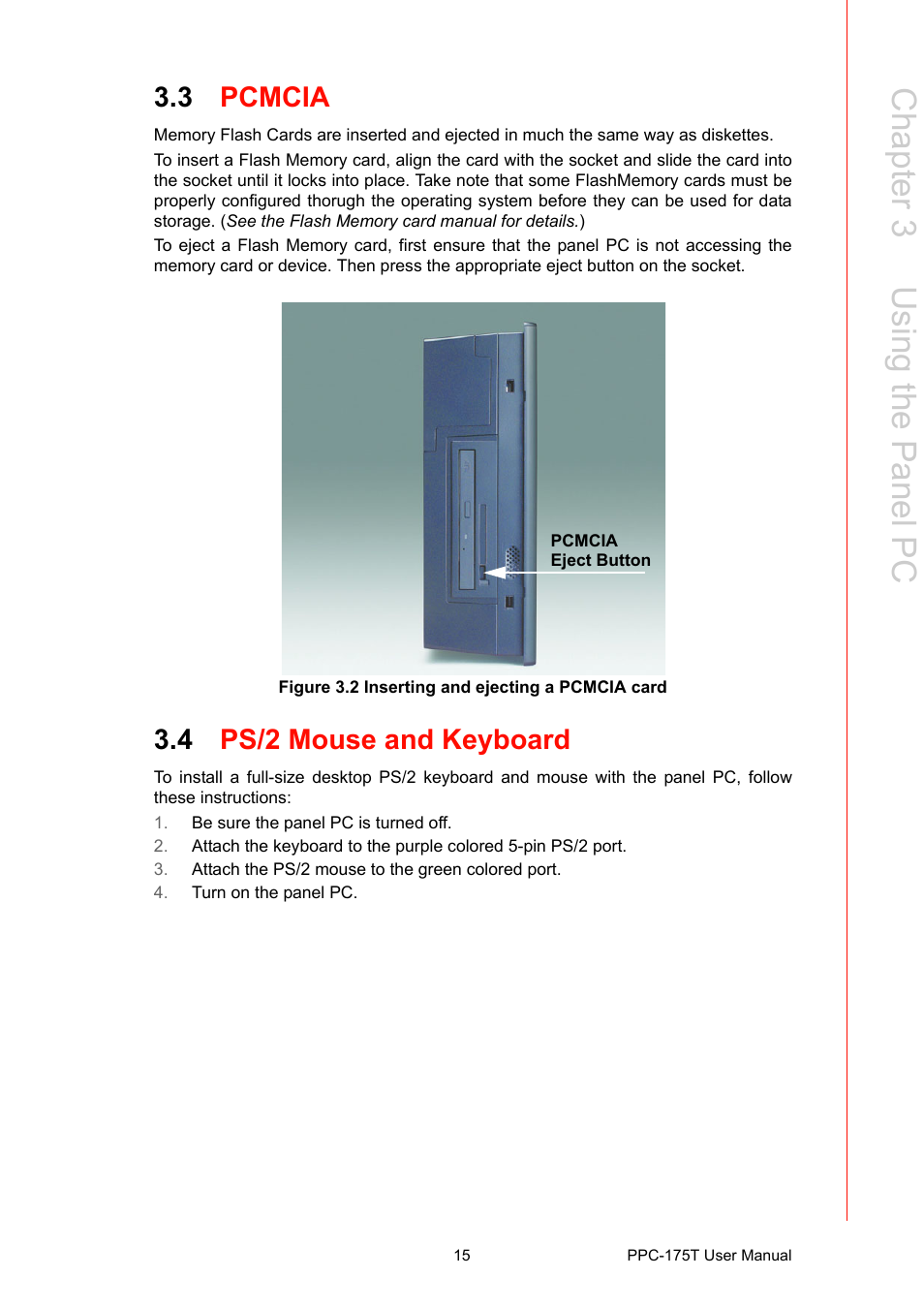 3 pcmcia, Figure 3.2 inserting and ejecting a pcmcia card, 4 ps/2 mouse and keyboard | Pcmcia figure 3.2, Inserting and ejecting a pcmcia card, Ps/2 mouse and keyboard, Chapter 3 u sing the p anel pc | Advantech PPC-175T User Manual | Page 29 / 72