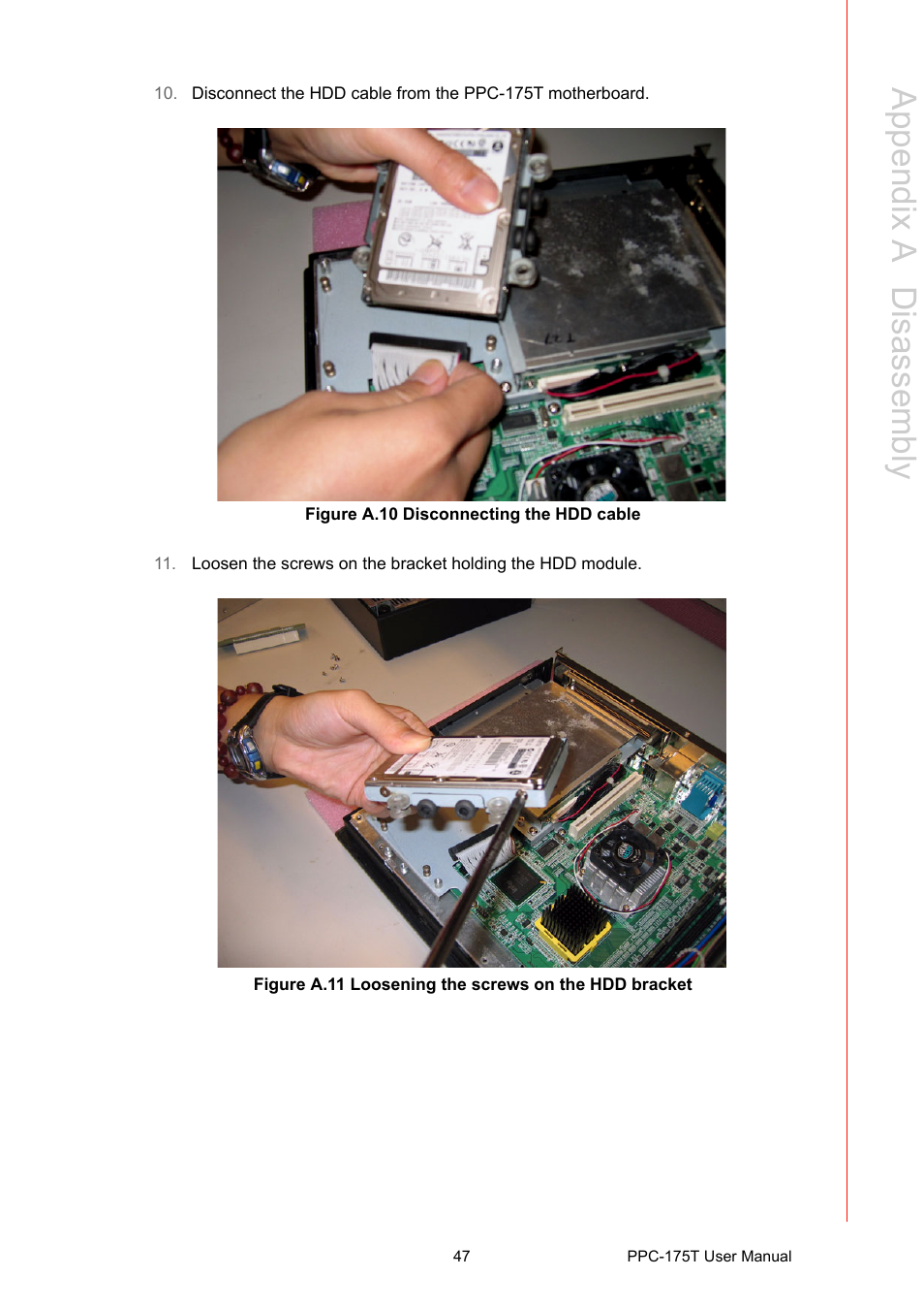 Figure a.10 disconnecting the hdd cable, Appendix a d isassembly | Advantech PPC-175T User Manual | Page 61 / 72