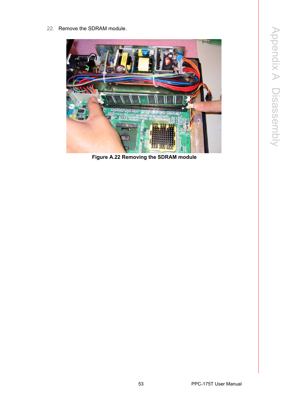 Figure a.22 removing the sdram module, Appendix a d isassembly | Advantech PPC-175T User Manual | Page 67 / 72