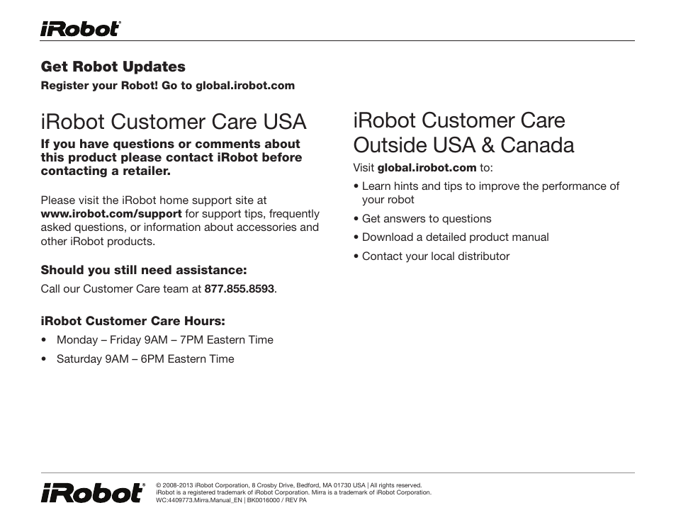 Irobot customer care usa, Irobot customer care outside usa & canada | iRobot Mirra 530 User Manual | Page 16 / 16