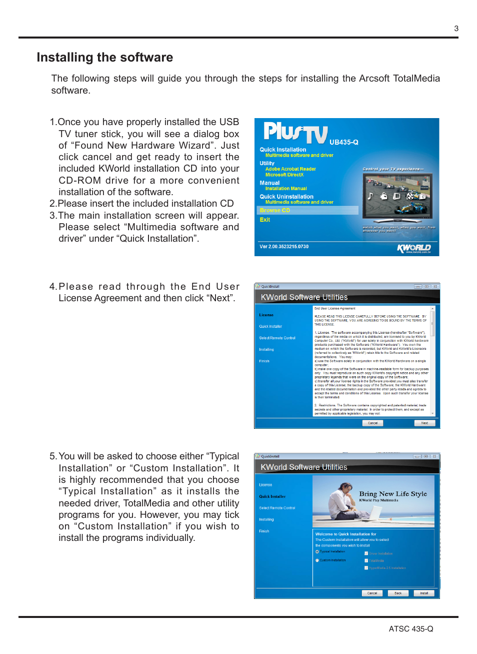 Installing the software | KWorld UB435-Q User Manual | Page 3 / 7