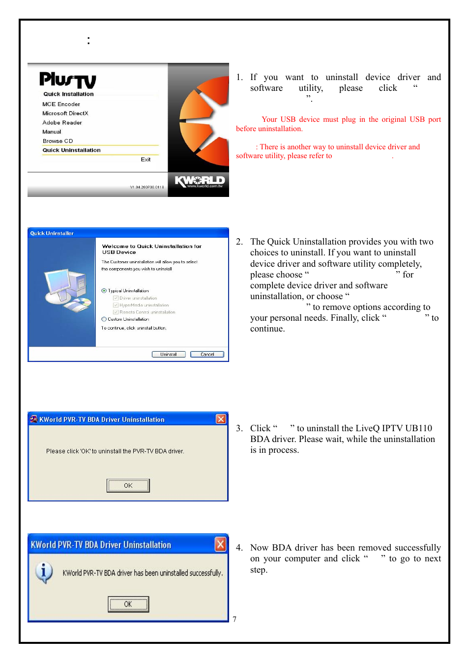 Chapter 3：liveq iptv ub110 quick uninstallation, 1 the driver uninstallation of liveq iptv ub110, Chapter 3 ： liveq iptv ub110 quick uninstallation | KWorld KW-IPTV UB110 Installation Manual User Manual | Page 7 / 9