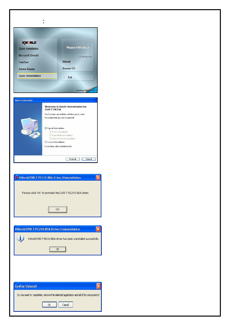 Chapter 3 ： dvb-t pe210 quick uninstallation | KWorld VS-DVBT PE210 User Manual | Page 6 / 10