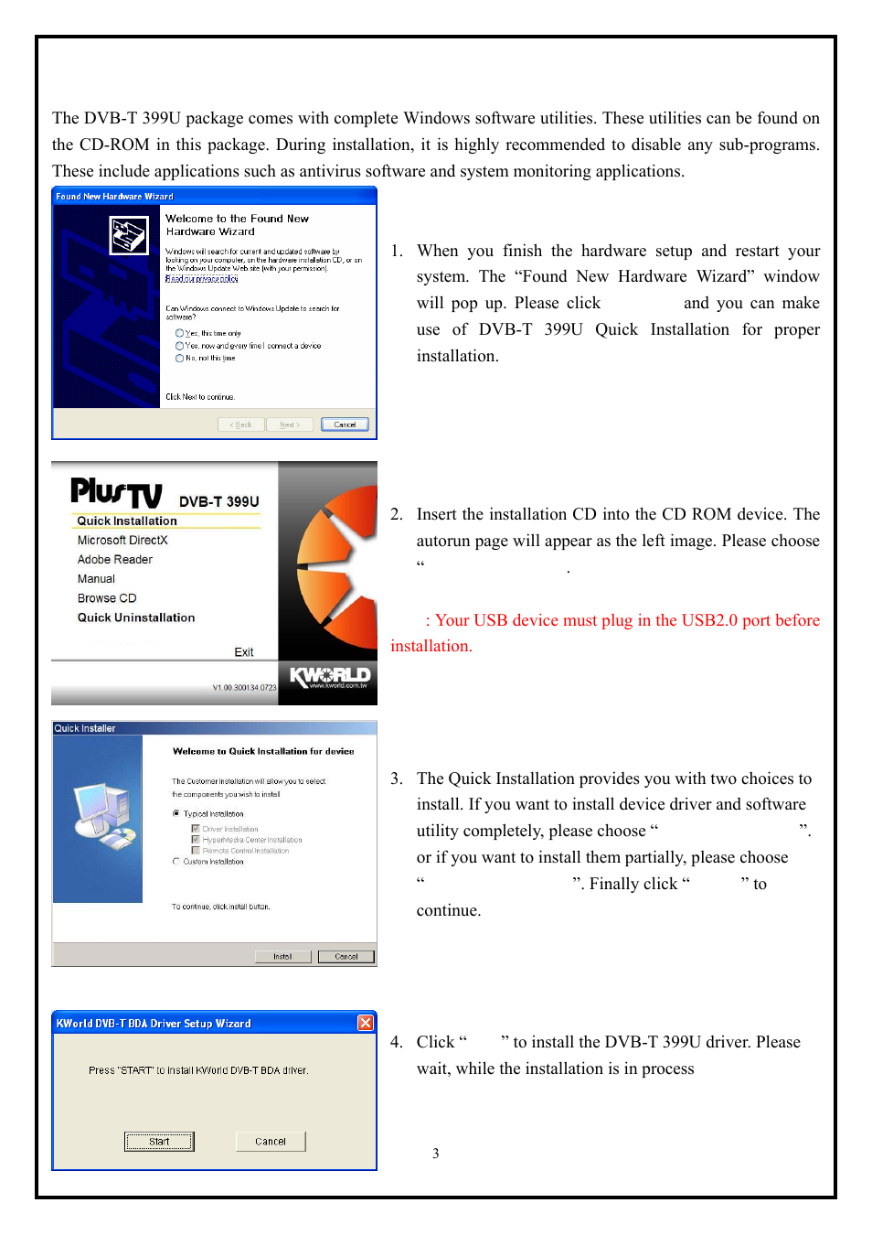 Chapter 2 : dvb-t 399u quick installation | KWorld DVB-T 399U User Manual | Page 3 / 8