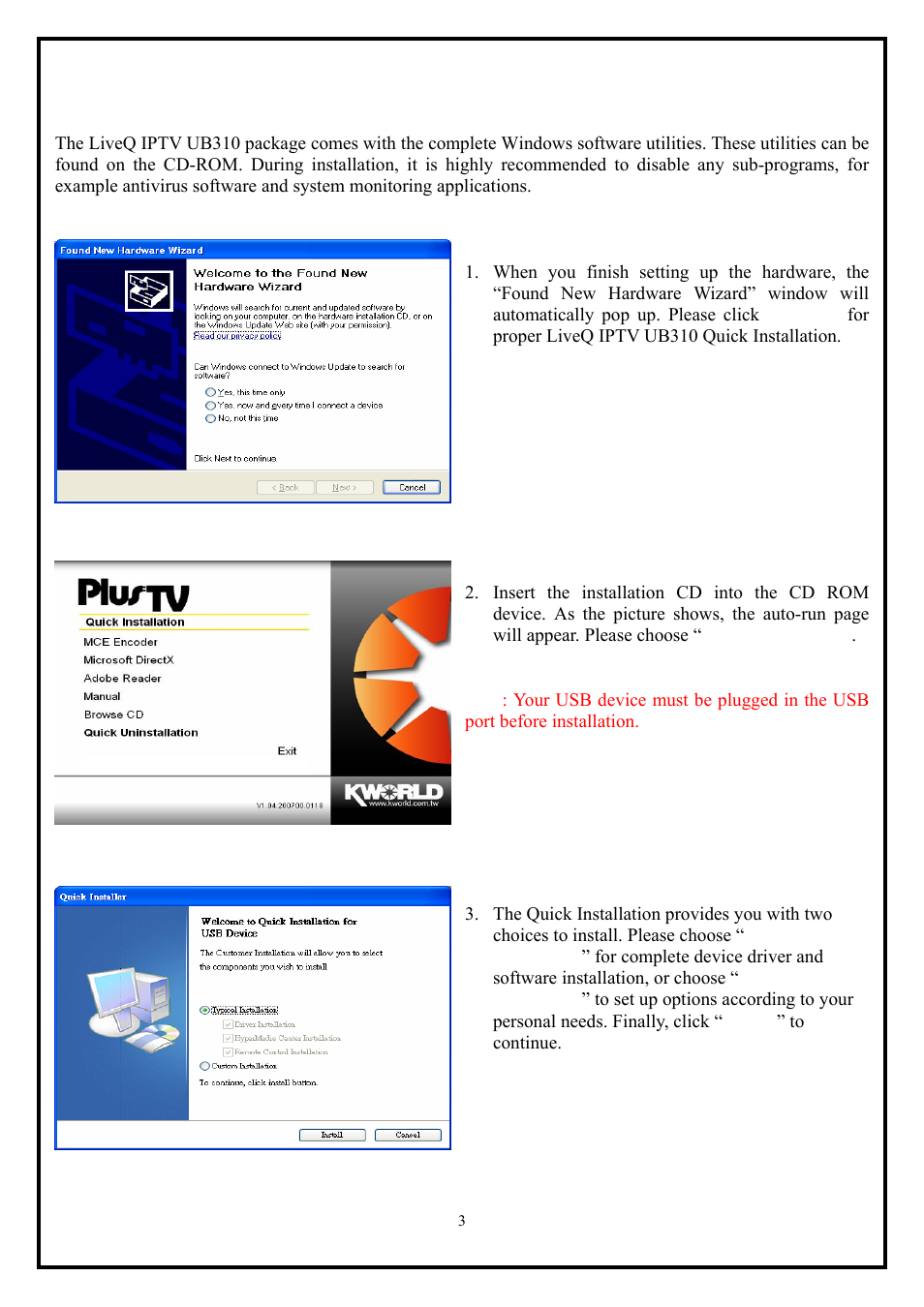Chapter 2 : liveq iptv ub310 quick installation | KWorld IPTV UB310 User Manual | Page 3 / 9