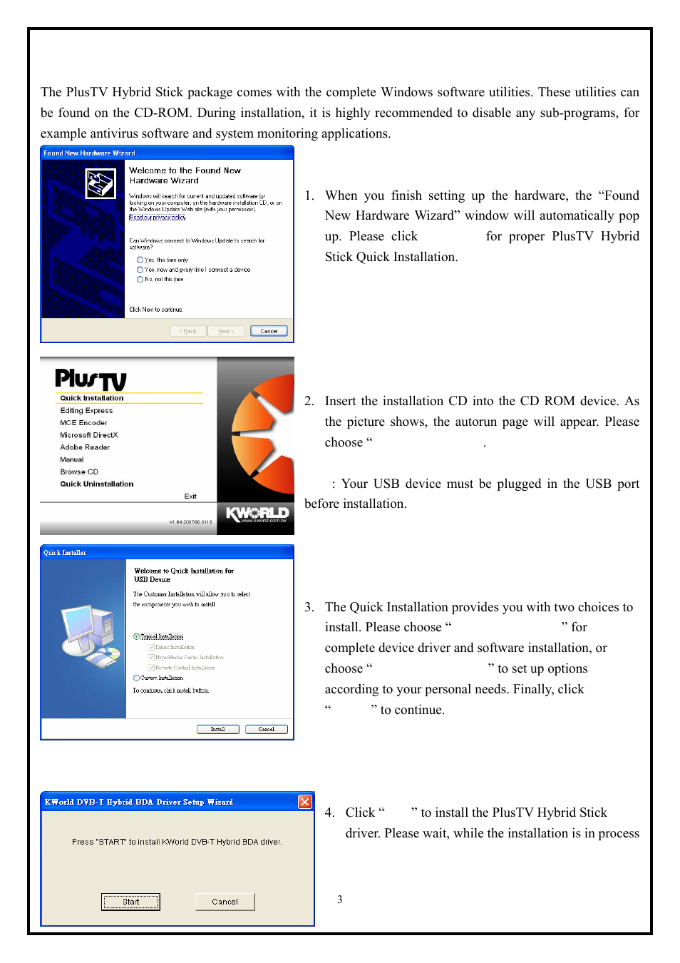Chapter 2 : plustv hybrid stick quick installation | KWorld VS-DVBT 323U User Manual | Page 3 / 10