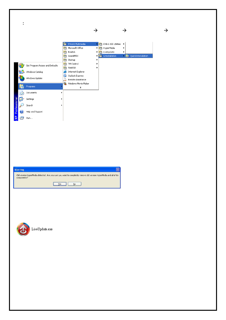 4 remove old version applications, 5 liveupdate icon | KWorld VS-DVB-S 100/IS User Manual | Page 7 / 7