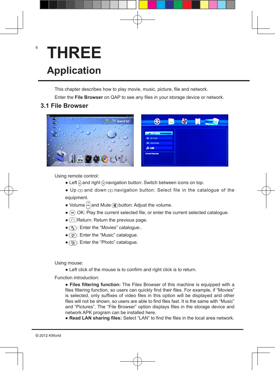 Three, Application | KWorld SP800 User Manual | Page 6 / 15