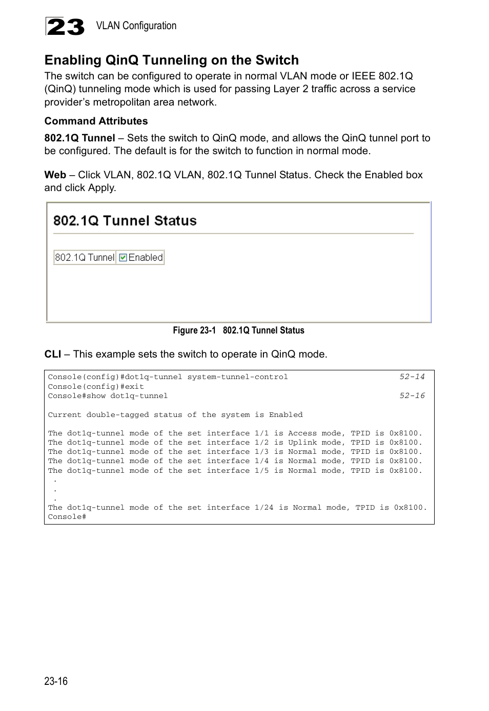 Enabling qinq tunneling on the switch, Figure 23-1, 1q tunnel status | Enabling qinq tunneling on the | Accton Technology Direk Tronik ES4524D User Manual | Page 224 / 588