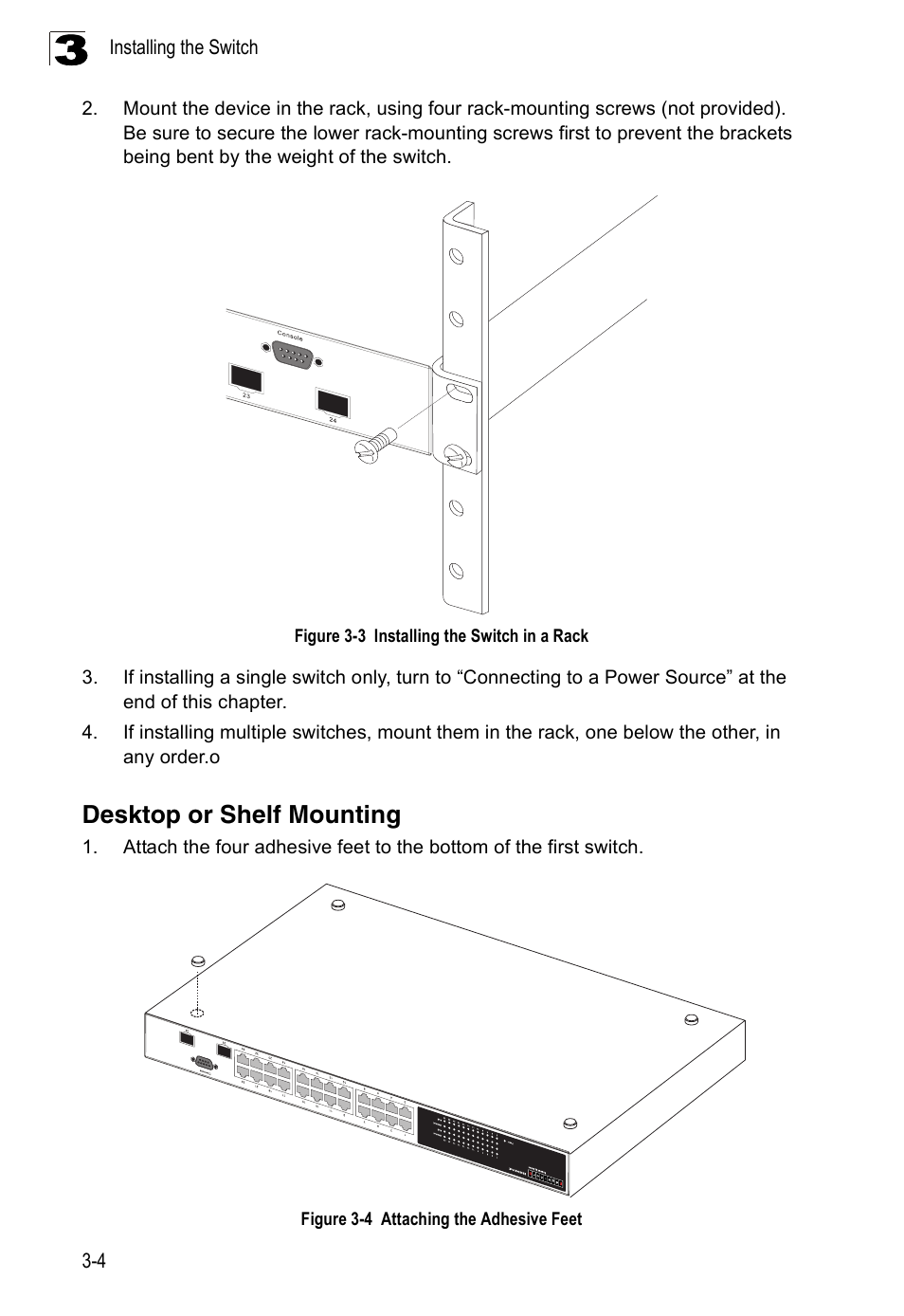 Desktop or shelf mounting, Figure 3-3, Installing the switch in a rack | Figure 3-4, Attaching the adhesive feet | Accton Technology ES4524M-POE User Manual | Page 32 / 60