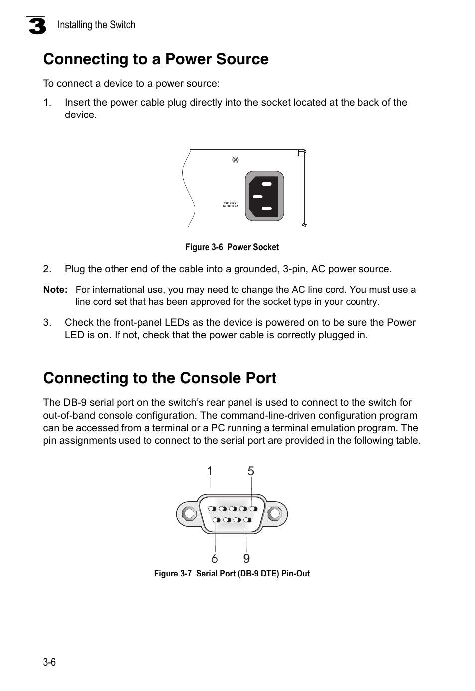 Connecting to a power source, Connecting to the console port, Figure 3-6 | Power socket, Figure 3-7, Serial port (db-9 dte) pin-out | Accton Technology ES4524M-POE User Manual | Page 34 / 60