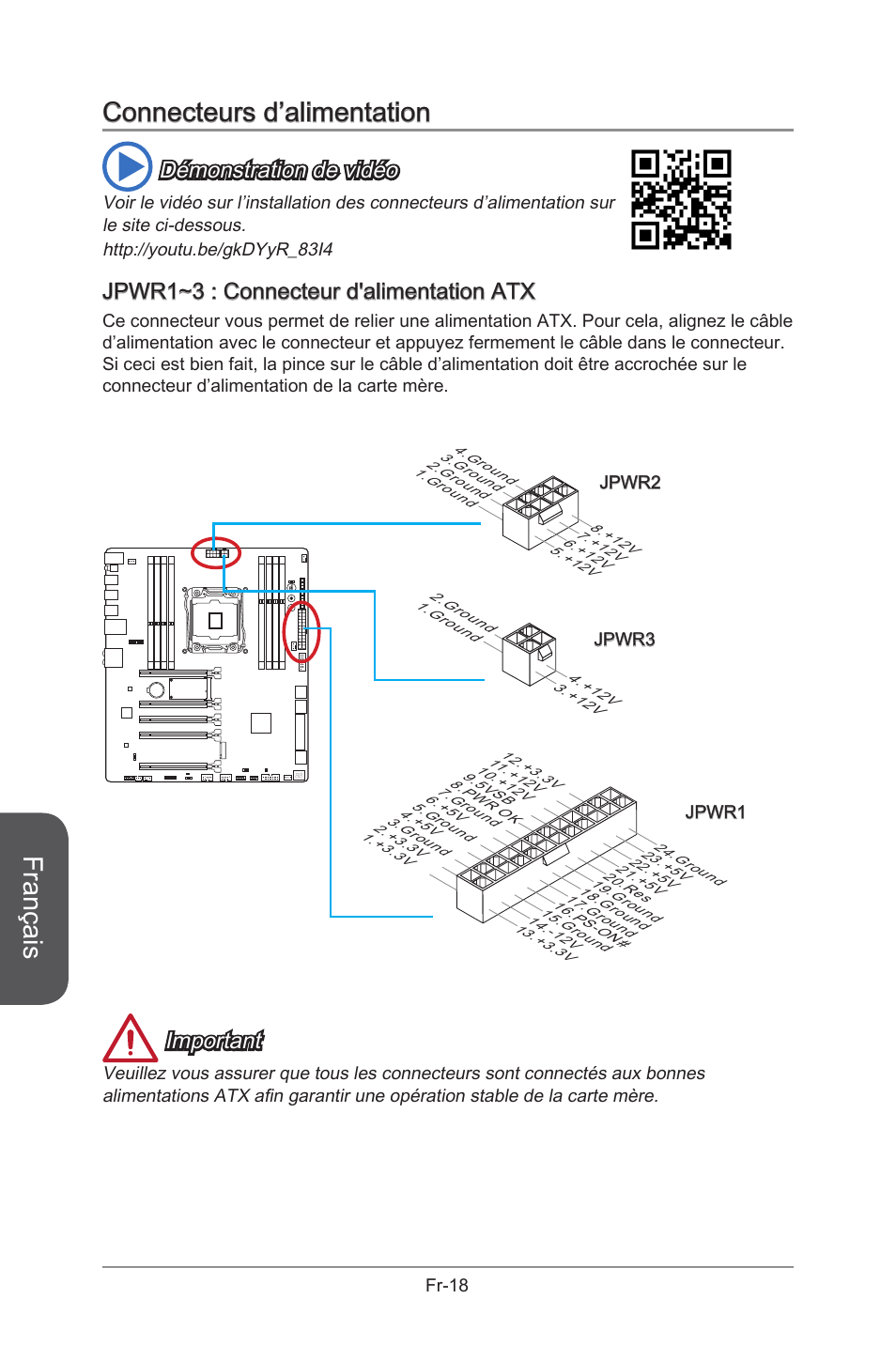 Connecteurs d’alimentation, Jpwr1~3: atx power connectors, Jpwr1~3 | Connecteurs d'alimentation atx, Fr-18, Français, Démonstration de vidéo, Jpwr1~3 : connecteur d'alimentation atx, Important | MSI X99S GAMING 9 AC User Manual | Page 136 / 236