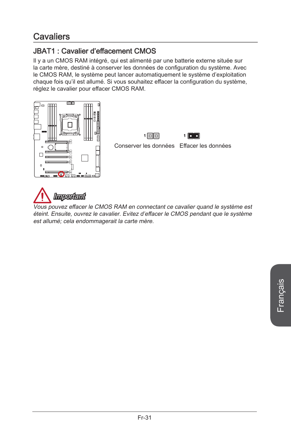Cavaliers, Jbat1: clear cmos jumper, Jbat1 | Cavalier d’effacement cmos, Fr-31, Français, Jbat1 : cavalier d’effacement cmos, Important | MSI X99S GAMING 9 AC User Manual | Page 149 / 236