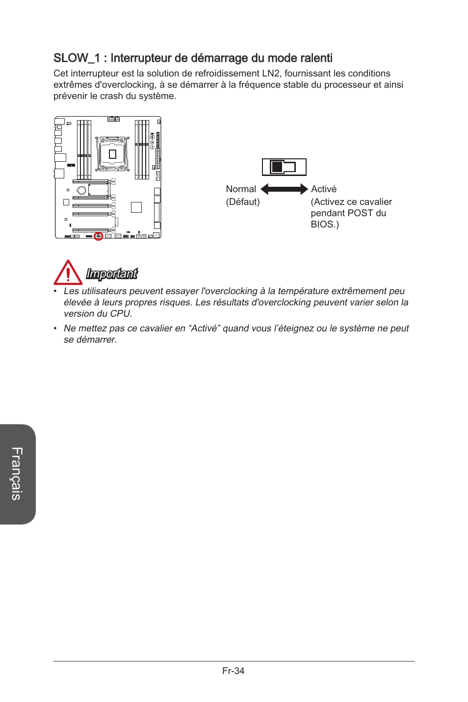 Slow_1: slow mode booting switch, Slow_1, Interrupteur de démarrage en mode ralenti | Fr-34, Français, Slow_1 : interrupteur de démarrage du mode ralenti, Important | MSI X99S GAMING 9 AC User Manual | Page 152 / 236